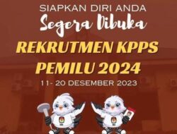 Rekrutmen Petugas KPPS Pemilu 2024 Telah Dibuka