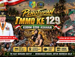 Penutupan TMMD ke-129 Kodim 0208/Asahan, Dimeriahkan Suci KDI dan Delima KDI